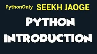Lecture-1 : Python Introduction (In Hindi)