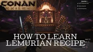 CONAN EXILES - WITCH QUEEN LOCATION AND HOW TO LEARN LEMURIAN RECIPE