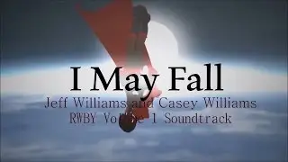 RWBY AMV - I May Fall