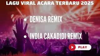 DENISA X INDIA CAKADIDI || VIRAL ACARA TERBARU 2025
