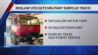 Reklaw Fire receives surplus military truck to help fight wildland fires