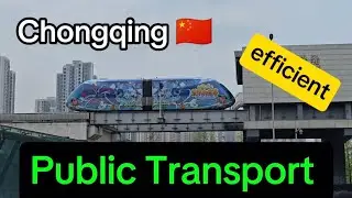 Chongqing Skytrains &ndash; Exploring China&rsquo;s Most Efficient Public Transit 🇨🇳