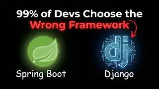 Spring Boot vs. Django: 99% of Devs Choose the Wrong Framework