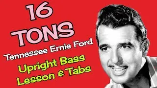 Bass Lesson 16 Tons by Tennessee Ernie Ford