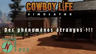Cowboy Life Simulator Fr Ep 09 : Des ph&eacute;nom&egrave;nes &eacute;tranges ! ! ! #gameplayfr #gaming #simulatorgame