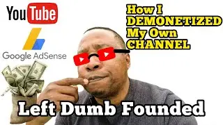 My CHANNEL DEMONETIZATION&hellip; I NEVER EXPECTED THIS