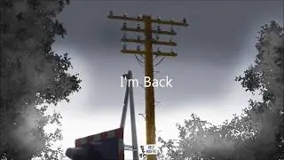 ...I'm Back