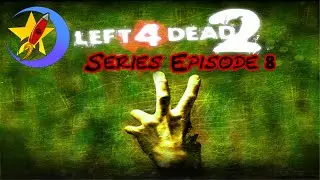 Left 4 Dead 2! Episode 8: Dark Carnival - Highway