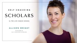 A Message from the Director of Self Coaching Scholars | The Life Coach School