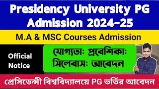 Presidency University Kolkata PG Admission 2024-25: PUMDET 2024:M.A: MSC: Syllabus: Official Notice