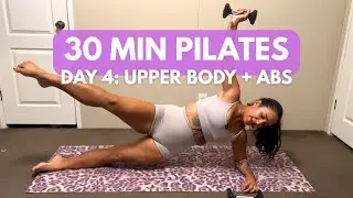 30 Min Upper Body & Abs Weighted Pilates | Manifest Your Body &ndash; Day 4  (Joy in Movement)