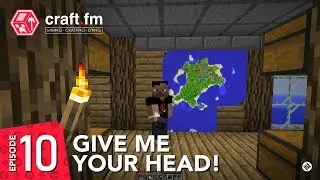 CraftFM - S01E10 - Give me your head! (Highlights)