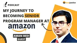 Podcast with Senior Program Manager at Amazon and Alumnus of FMS, Delhi - Aman Bedi