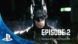 Batman Arkham Knight - Episode 2 #nvideartx #ultragraphics
