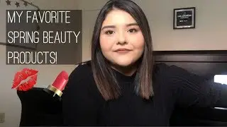 Spring Beauty Must Haves! 2018!