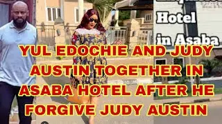 YUL EDOCHIE AND JUDY AUSTIN TOGETHER IN ASABA HOTEL AFTER YUL EDOCHIE FORGIVE JUDY AUSTIN 