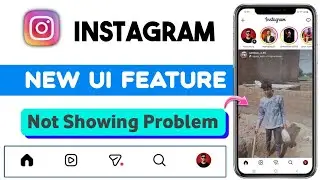 Instagram New Ui Features Not Showing Problem | Instagram New Ui Update 