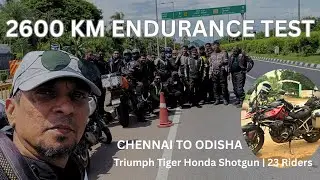 EPIC 2600KM RIDE Chennai to Odisha with 23 Riders | Triumph vs Honda, or Shotgun?