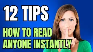 How to Read Anyone Instantly (12 Psychological Tips for Accurate Assessments)