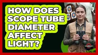How Does Scope Tube Diameter Affect Light?