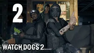 WATCH DOGS 2 Gameplay Walkthrough Part 2 - Hack and Run