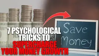 The Savings Accelerator: 7 Psychological Tricks To Supercharge Your Money Growth