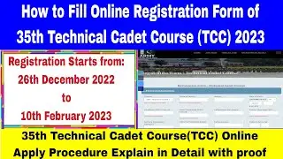 How to Fill Online Registration Form of 35th Technical Cadet Course|35th TCC Online Apply Procedure