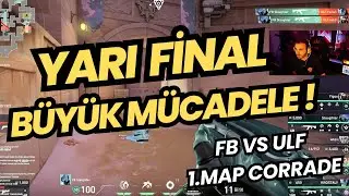 FERİT G&Ouml;Z&Uuml;NDEN FB VS ULF YARI FİNAL 1.MAP | KAZANAN FİNALDE ! VALORANT REDBULL HOMEGROUND