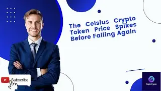 The Celsius Crypto Token Price Spikes Before Falling Again