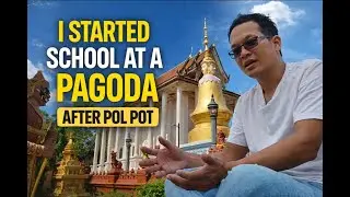 Eps1: 1994 No School After Pol Pot |  How a Pagoda Became My First Classroom | Cambodia