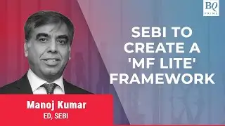 SEBI Working On Better Beyond-30 Cities Incentive Scheme For Mutual Fund Industry | BQ Prime
