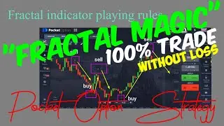 ''FRACTAL MAGIC'' 100% TRADE WITHOUT LOSS  GUARANTEED !  ||  POCKET OPTION STRATEGY