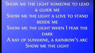 Show Me The Light Lyrics
