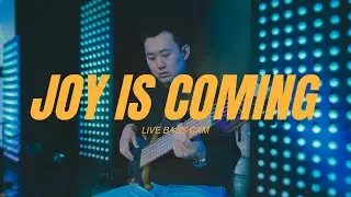 Joy Is Coming - Todd Galberth I Peter Kwang-il Lee I Bass Cam I MTD Bass