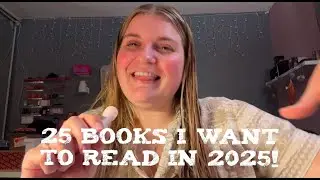 25 Books I Want to Read in 2025! (This Year's Priority TBR)