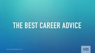The Best Career Advice