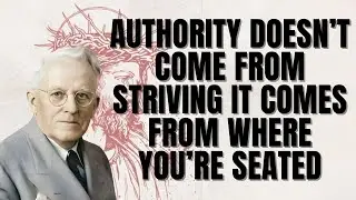 WHY SEATED AUTHORITY&mdash;NOT STRUGGLE&mdash;DEFINES THE BELIEVER&rsquo;S VICTORY | E.W.KENYON