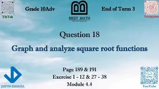 Graph and analyze square root functions | Q18 P2 | 10A | EoT3 |