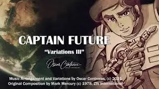 Captain Future OST Revisited - Medley 3 - Menacing Duels - Arranged by Oscar Contreras