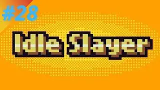 Idle Slayer Gameplay #28