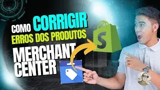 🛡️   Como Corrigir Erros de Produtos no Merchant Center - #MerchantCenter #GoogleAds