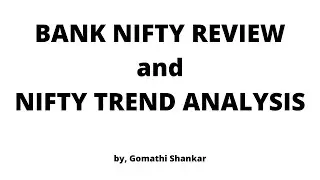 Bank Nifty Review and Nifty Trend Analysis - 