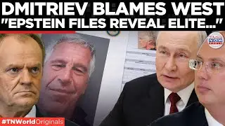 DMITRIEV CALLS OUT WEST: Epstein Scandal Shows True Elite Corruption | World News