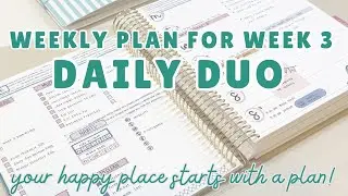 Week 3 Plans | Daily Duo Weekly Setup Session