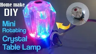 DIY Mini Crystal Table Lamp | How to Make an RGB LED Light for project | Home decor