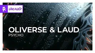 Oliverse & Laud - Psycho [Drum & Bass | Monstercat]