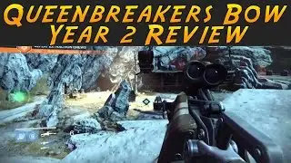 Destiny - QueenBreakers Bow Year 2 Review! (Fun Fusion Rifle)