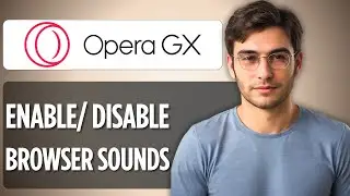 How To Enable/Disable Browser Sounds in Opera GX on PC & Laptop | Quick Guide 2025
