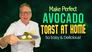 Make Perfect Avocado Toast at Home | So Easy & Delicious!