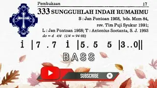 Sungguh Indah RumahMu (PS 333 - BASS)